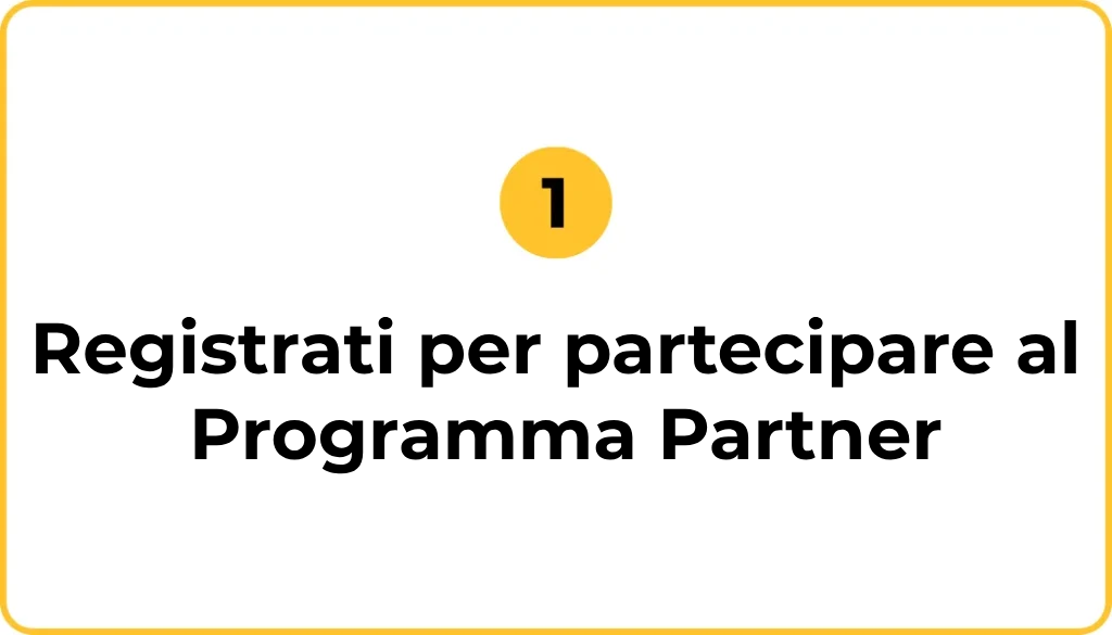 Registrati per partecipare al Programma Partner